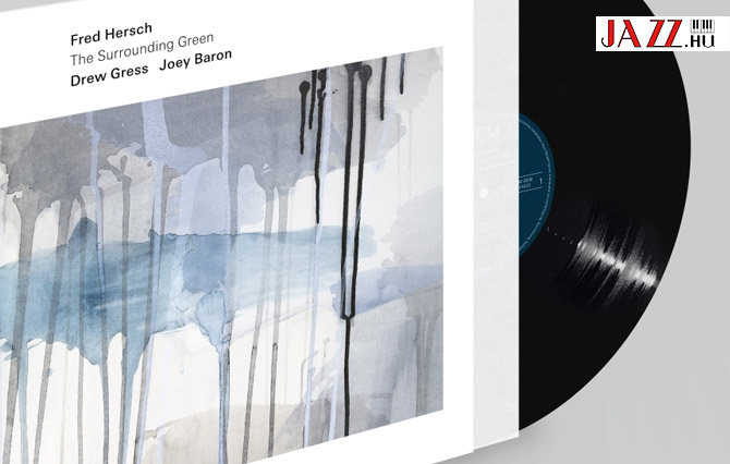Fred  Hersch – The  Surrounding  Green 