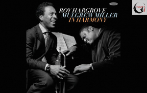 Fehér holló No. 10 (Roy Hargrove-Mulgrew Miller: In Harmony)
