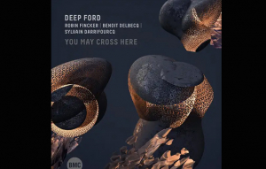 Deep Ford - You May Cross Here