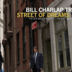 Bill Charlap Trio – Street of Dreams / Régi ismerősök újra a reflektorfényben